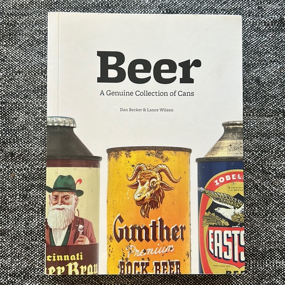 Other - BEER: A Genuine Collection of Cans Book